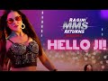 Hello Ji Ragini MMS Returns Season 2 Sunny Leone Kanika Kapoor Meet Bros Kumaar