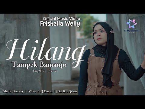 Frishella Welly - Hilang Tampek Bamanjo ( Official Music Video 2026 )