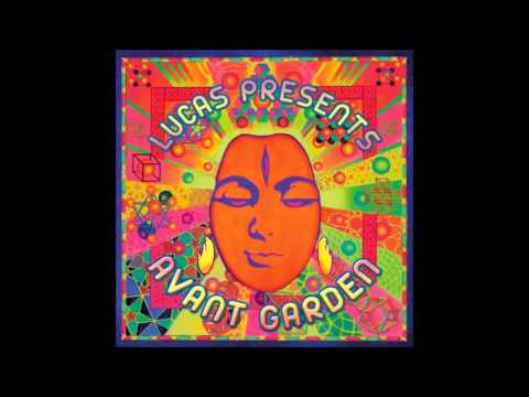 Lucas Presents - Avant Garden [Full Album] ᴴᴰ