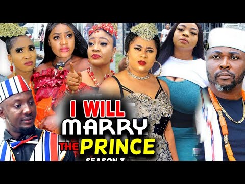 I WILL MARRY THE PRINCE SEASON 3 (Trending Hit Movie Full HD)Uju Okoli 2021 Latest Nigerian  Movie