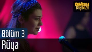Darısı Başımıza 3. Bölüm - Rüya