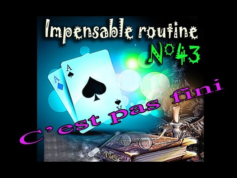 Voir la vidéo Impensable Routine N° 43 - C'est Pas Fini ( Téléchargement )