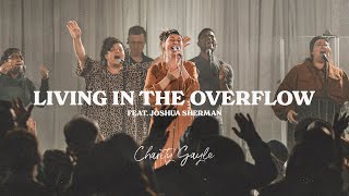 Charity Gayle - Living In The Overflow (feat. Joshua Sherman)