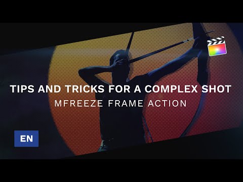 Tips and tricks for a complex shot using mFreezeFrame Action and other FCPX plugins - MotionVFX