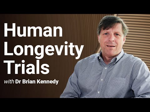 Human longevity trials and aging with Dr Brian Kennedy