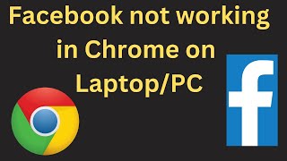 How to fix Facebook is Not Working chrome Browser on Laptop/Pc | Facebook Not open in Pc fix Problem