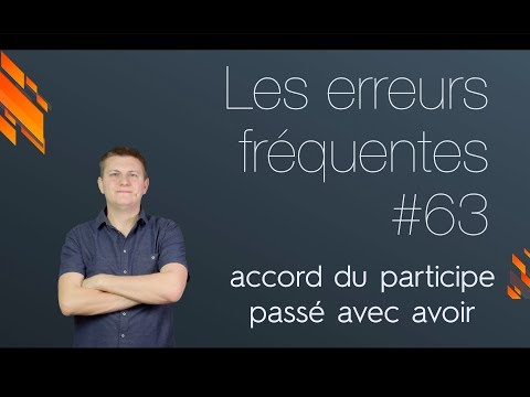 L'accord du participe passé avec avoir (Conjugaison française)