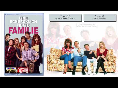 Eine schrecklich nette Familie | Hörspiel Folge 26 + 27 | Vom Himmel hoch / Alte Zeiten