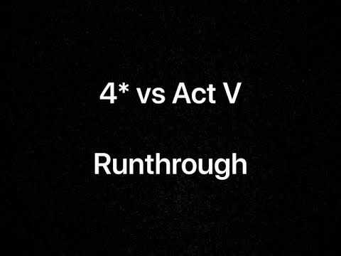 4* Champions VS ACT V (5.4.4-5.4.6)