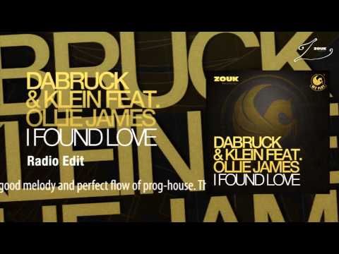 Dabruck & Klein feat. Ollie James - I Found Love (Radio Edit)
