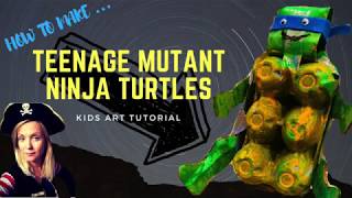 How to make TEENAGE MUTANT NINJA TURTLES // Kids art tutorial 2018