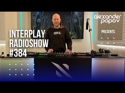Alexander Popov - Interplay Radioshow #384