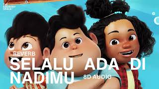 Download lagu Selalu Ada di Nadimu (8D AUDIO) - PRINCE POETIRAY & QUIN SALMAN mp3