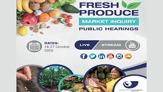 Fresh Produce Market Inquiry Public Hearings