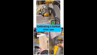 Calibrating a DeWalt 12’ Miter Saw #woodworkingtools #powertools #diytools