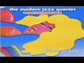 The Modern Jazz Quartet;  Walkin Stomp.