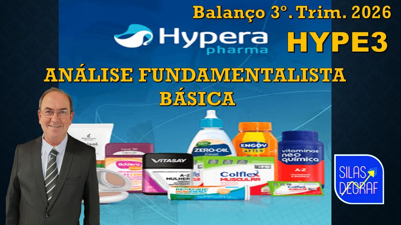 HYPE3 - HYPERA PHARMA S/A. ANÁLISE FUNDAMENTALISTA BÁSICA. PROF. SILAS DEGRAF. 3o. TRIM. 2026