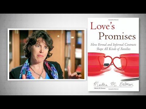 Love's Promises: How Formal and Informal Contracts Shape All Kinds of Families