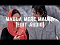 Maula Mere Maula Edit Audio Lyrics Ocean