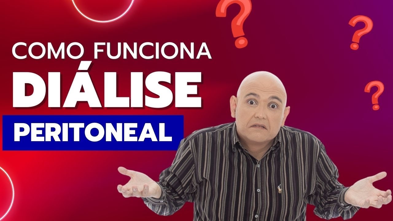 Diálise Peritoneal. Como funciona isso?