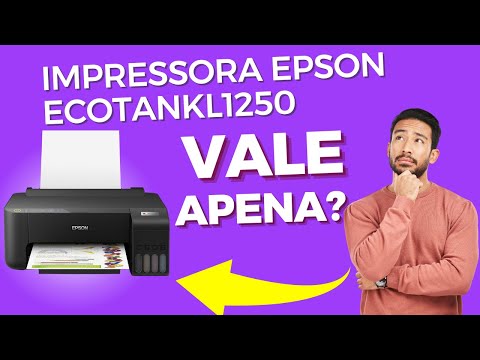 A Verdade Sobre a Impressora Epson EcoTank L1250