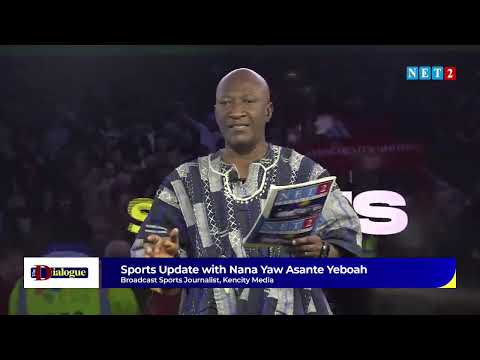 Sports Highlight with Nana Asante Yeboah