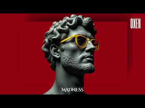 OXEN - Madness (Original Mix)