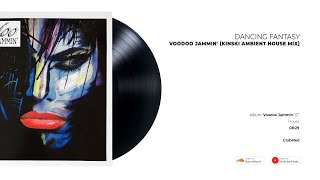 Dancing Fantasy - Voodoo Jammin' (Kinski Ambient House Mix) | BALEARIC HOUSE