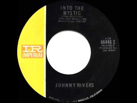 1970 HITS ARCHIVE: Into The Mystic - Johnny Rivers (stereo 45--long version)