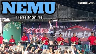 Download lagu NEMU - Hana Monina - OM ROLLYSTA Live Wonosobo /22/10/2023 mp3