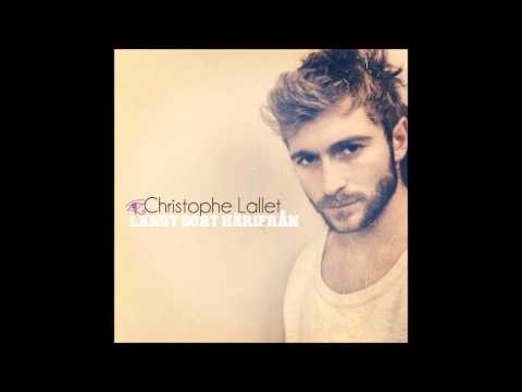 Christophe Lallet - Långt Bort Härifrån
