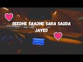 Seedhe Saadhe Sara Sauda Javed Slow And Reverb