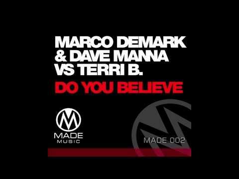 Do You Believe (Kacey Baker Mix) - Marco Demark & Dave Manna VS Terri B