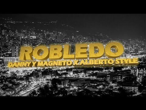 Robledo - Dani y Magneto ❌ Alberto Stylee