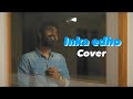 Inka Edho Darling Cover G V Prakash Ishaq Vali