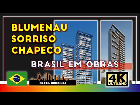BRASIL EM OBRAS | PROJETOS EM:  BLUMENAU - SC | SORRISO - MT | CHAPECÓ - SC