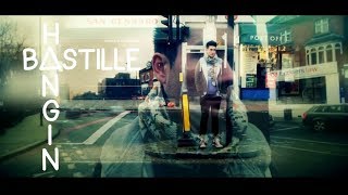 Bastille - Hangin&#39; (Music Video)