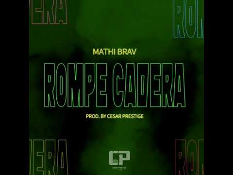 Rompe Cadera-Mathi Brav