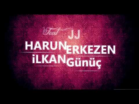 HARUN ERKEZEN FT  J J   YETERKİ ONURSUZ OLMASIN AŞK iLKAN GÜNÜÇ 2012