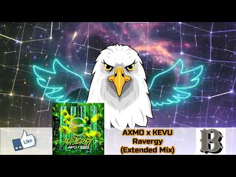 AXMO x KEVU - Ravergy (Extended Mix)
