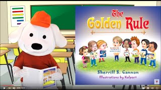 Storytime Pup Children's Book Read Aloud: Golden Rule. Stories for Kids.