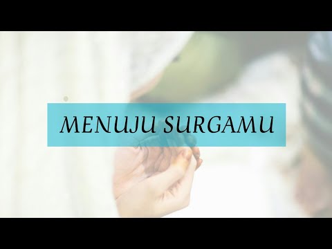 menuju SyurgaMu - El-Banat "Tuhan tetapkan hati kami"