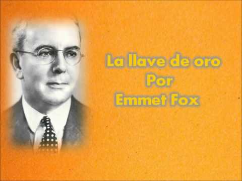 La llave de oro - Emmet Fox - audio