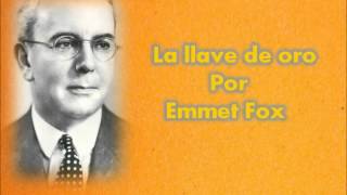 La llave de oro - Emmet Fox - audio