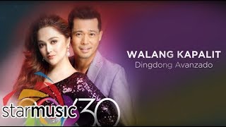Dingdong Avanzado - Walang Kapalit (Audio) 🎵