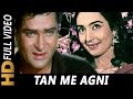 Tan Mein Agni | Asha Bhosle, Mohammed Rafi | Laat Saheb 1967 Songs | Shammi Kapoor, Nutan Tan Mein Agni | Asha Bhosle, Mohammed Rafi | Laat Saheb 1967 Songs | Shammi Kapoor, Nutan