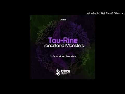 Tau-Rine - Monsters (Original Mix)