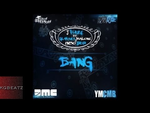 J-Haze ft. Glasses Malone, Indo Bop - Bang [2014]