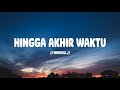 Nineball Hingga Akhir Waktu I Lirik Lagu