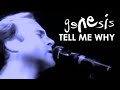 Videoklip Genesis - Tell Me Why s textom piesne